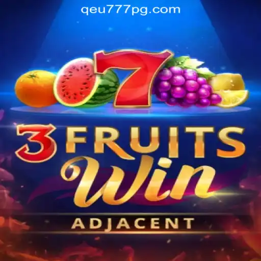 Experience the Thrills of 3FruitsWin: The Premier Game at Qeu777.com Oficial Slots Brasil #1