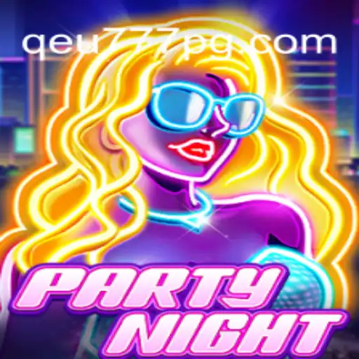 PartyNight: A Thrilling Adventure with Qeu777.com Oficial Slots Brasil #1