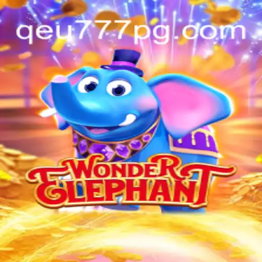 Exploring the Enchanting World of WonderElephant Amidst the Rise of Qeu777.com Oficial Slots Brasil #1
