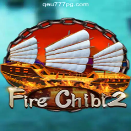 Discover the Thrills of FireChibi2 at Qeu777.com Oficial Slots Brasil #1